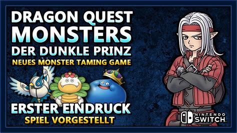 Erster Eindruck Dragon Quest Monsters Der Dunkle Prinz Switch