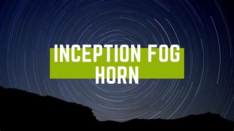 Inception Fog Horn Sound Effect Youtube