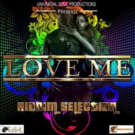 Love Me Riddim Compilation By Various Artists Spotify