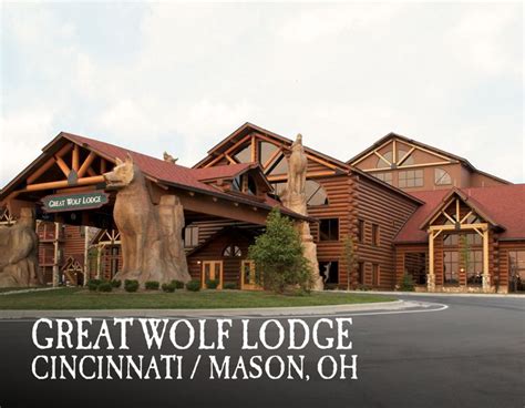 A Large Log Building With The Words Great Wolf Lodge Cincinnati Mason Oh