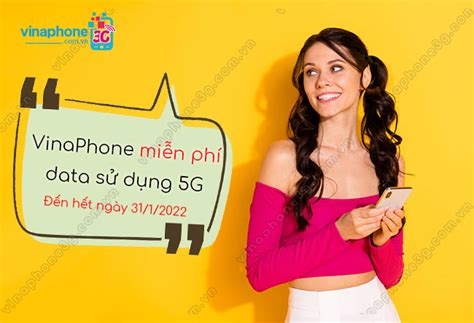 HOT VinaPhone miễn phí data sử dụng 5G đến hết ngày 31 1 2022