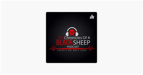 ‎t K S Chronicles Of A Black Sheep Podcast On Apple Podcasts