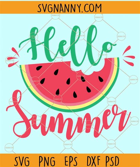 Hello Summer Watermelon Svg Hello Summer Svg Summer Shirt Svg Summer