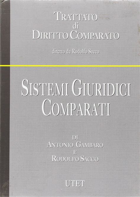 Sistemi Giuridici Comparati Gambaro Antonio Sacco Rodolfo Amazon