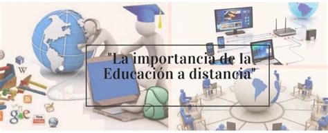 La importancia de la educación a distancia Gobernanzas Digital