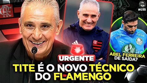 TITE CHEGA NO FLAMENGO E ABEL FORA DO PALMEIRAS Quebrada FC 35 YouTube