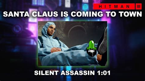 Hitman 3 Santa Claus Is Coming To Town 101 Featured Contract