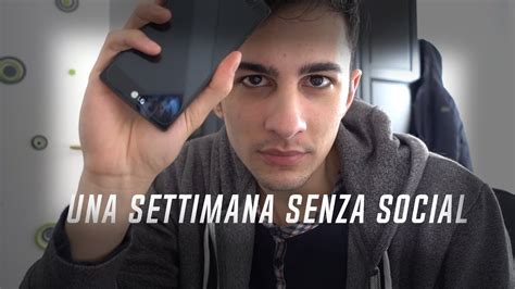 Vlog 21 Una Settimana Senza Social YouTube