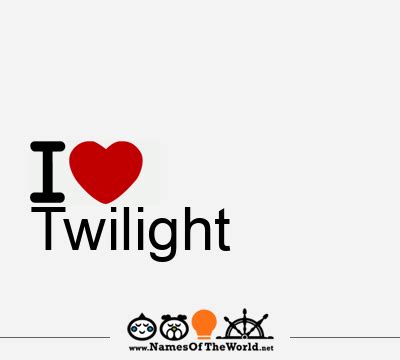 Twilight, Twilight name, meaning of Twilight