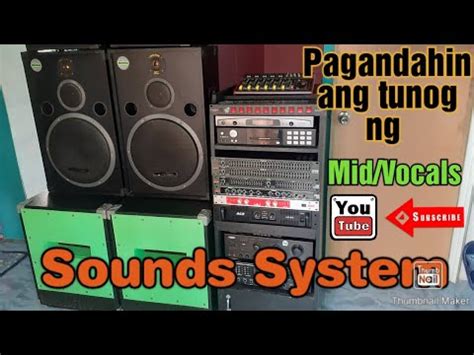 Paano Pagandahin Ang Tunog Ng Mid Vocals Ng Sounds System Tutorials