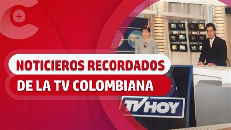 Noticieros Recordados De La Tv Colombiana Y Productoras De Tv