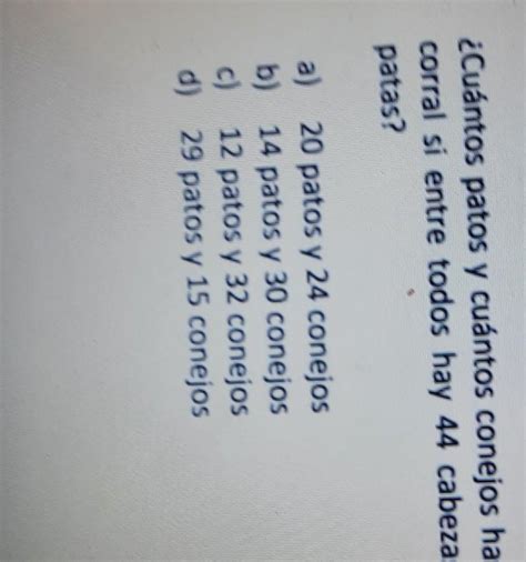 Cuantos Patos Y Cuantos Conejos Hay En Un Corral Si Entre Todos Hay 44