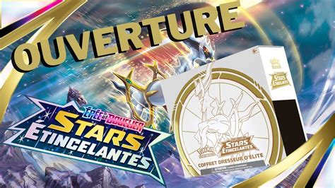 Ouverture Etb Stars Tincelantes Youtube