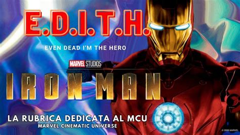 Iron Man E D I T H Con Serena Pattaro E Adrian Fiorelli Youtube