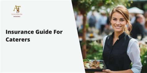 The Ultimate Insurance Guide For Caterers Protect Your Business