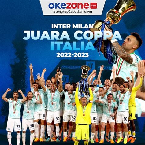 Bungkam Fiorentina Di Final Inter Milan Juara Coppa Italia 2022 2023