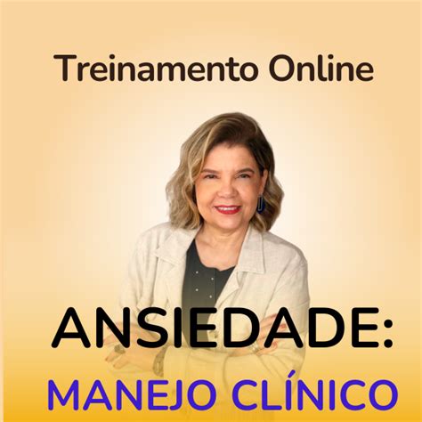 Treinamento Online Ansiedade Manejo Cl Nico Na Gestalt Terapia