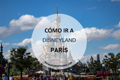 Cómo ir a Disneyland París con Passport Marks