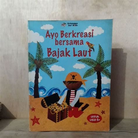 Jual Buku Keterampilan Anak Ayo Berkreasi Bersama Bajak Laut Usia