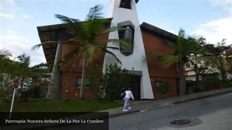 Parroquia Nuestra Señora De La Paz La Cumbre Manizales Caldas