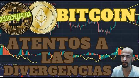 Bitcoin Atentos A Las Divergencias Bitcoin Ethereum Shibainu Youtube