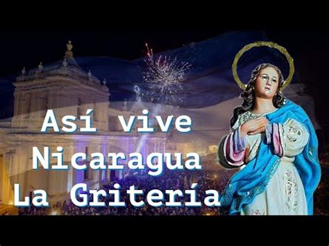 Así Vive Nicaragua la Gritería YouTube