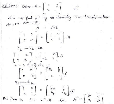 By Using Elementary Transformation Find The Inverce Of A [ 1 2 2