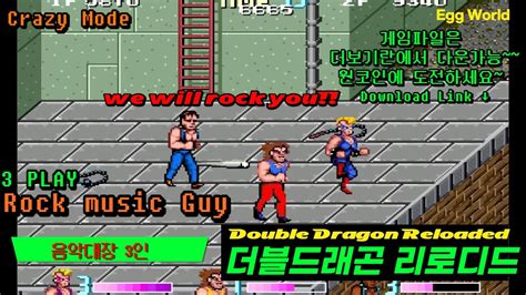 Double Dragon Reloaded Rock Music Guy Play Queen