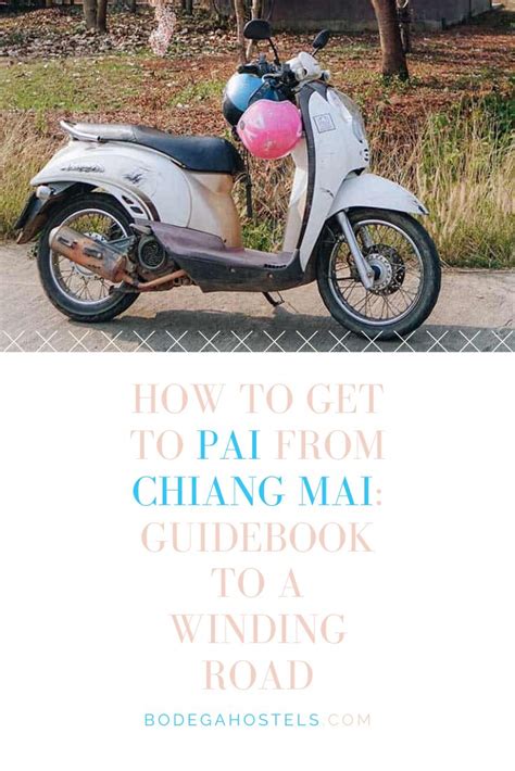 How To Get To Pai From Chiang Mai Guidebook To A Winding Road Chiang