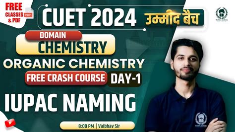 Iupac Naming Organic Chemistry Free Crash Course Day Cuet Ug