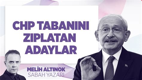 Chp Tabanini Ziplatan K Aday Bay Kemal Bunu B Lerek M Yapiyor