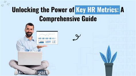 The Power Of Key Hr Metrics Guide