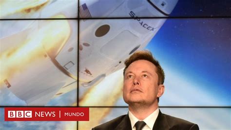 Spacex De Elon Musk Cómo Es La Compañía Que La Nasa Eligió Para Su El Primer Vuelo Comercial A