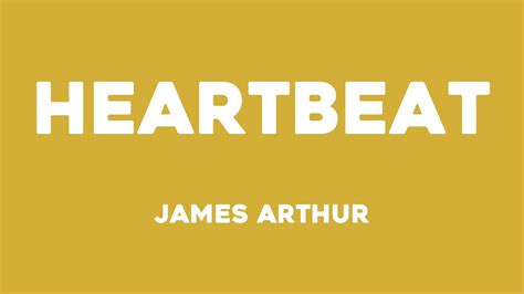 Heartbeat James Arthur Lyrics Video 🪂 Youtube