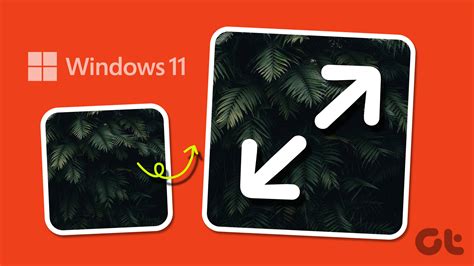 4 Ways To Resize Images In Windows 11 Guiding Tech