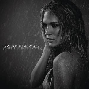 Something in the Water (Carrie Underwood song) - Wikiwand