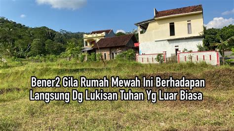 Nemu Rumah Mewah Di Tengah Sawah Saat Keliling Keliling Menikmati