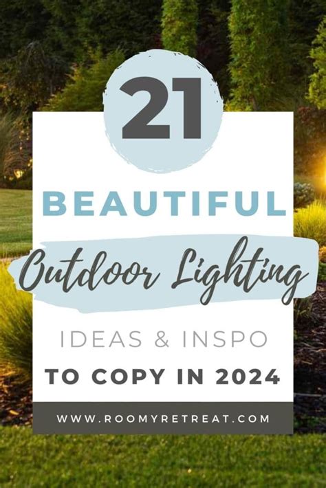 21 Outdoor Lighting Ideas That'll Make Your Yard the Envy of the Block - Roomy Retreat