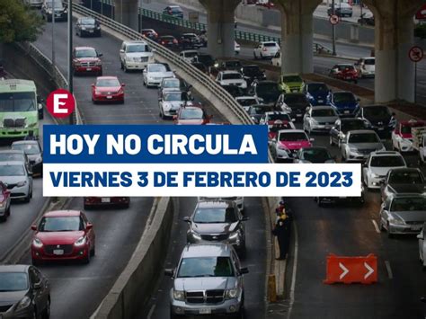 As Aplica El Hoy No Circula El De Febrero De En Cdmx Y Edomex