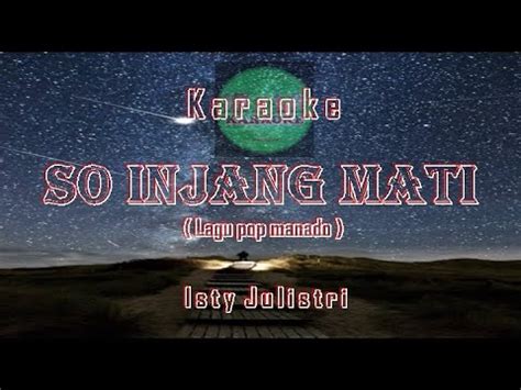 Karaoke So Injang Mati Versi Keyboard Video Lirik Karaoke Youtube