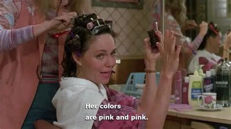 23 Steel Magnolias Quotes That Will Make You Emotional Artofit