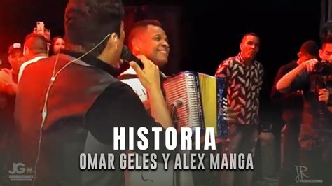 Historia Omar Geles Alex Manga Youtube