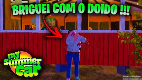 Briguei O Doido Do Relogio My Summer Car Youtube