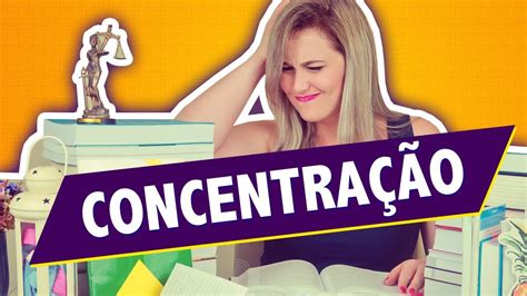 Quer Ter Mais ConcentraÇÃo Veja Essa Dica Simples Para Ter Foco Para