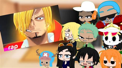 Os Chap U De Palha Reagindo Ao Rap Do Sanji Minutoz Gacha Club