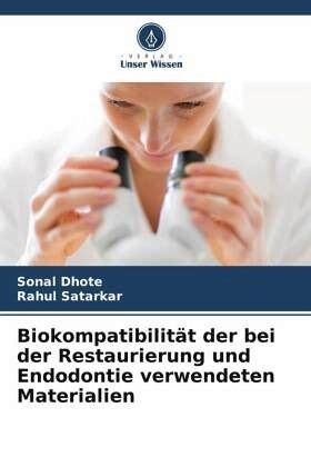 Biokompatibilit T Der Bei Der Restaurierung Und Endodontie Verwendeten