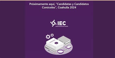 Anuncia El Iec Plataforma Para Conocer A Los Candidatos De Coahuila