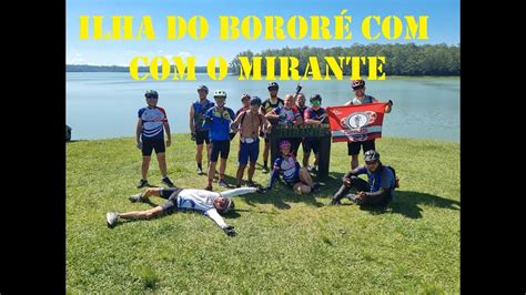 ILHA DO BORORÉ E MIRANTE 350 73KM 11 02 2024 YouTube