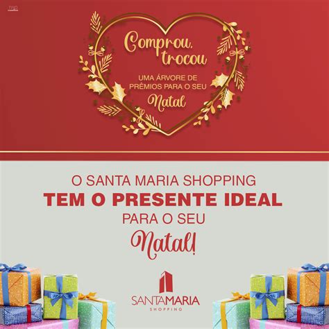 Garanta Os Presentes De Natal Santa Maria Shopping