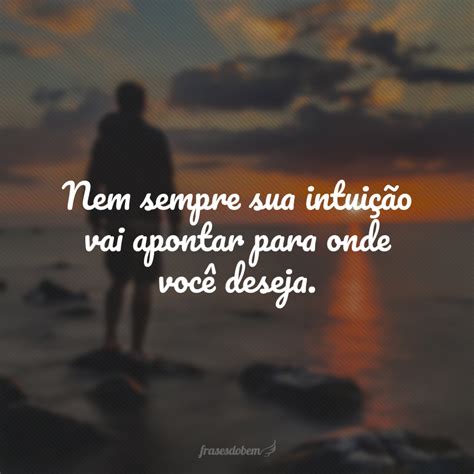 35 frases sobre intuição para aprender a se ouvir melhor